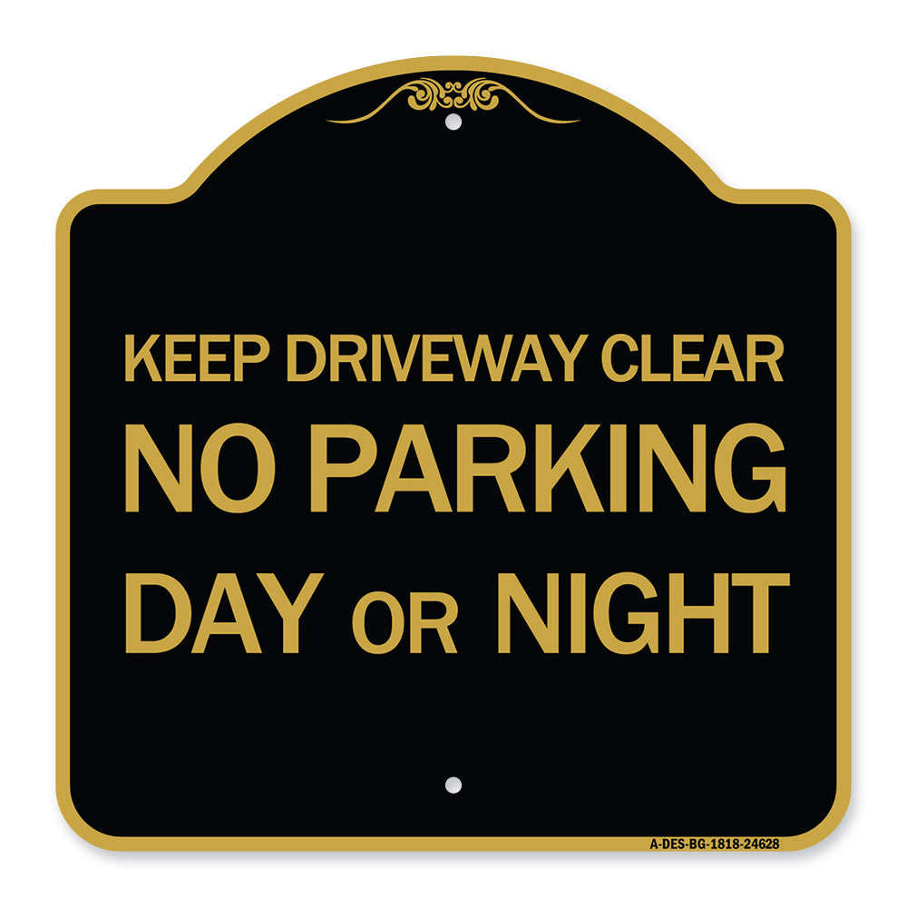 Keep Driveway Clear No Parking Day or Night