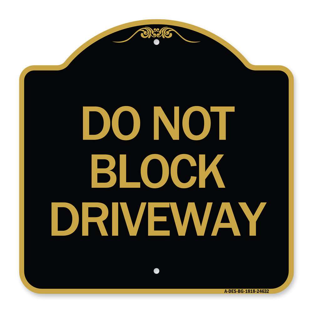 Do Not Block Driveway