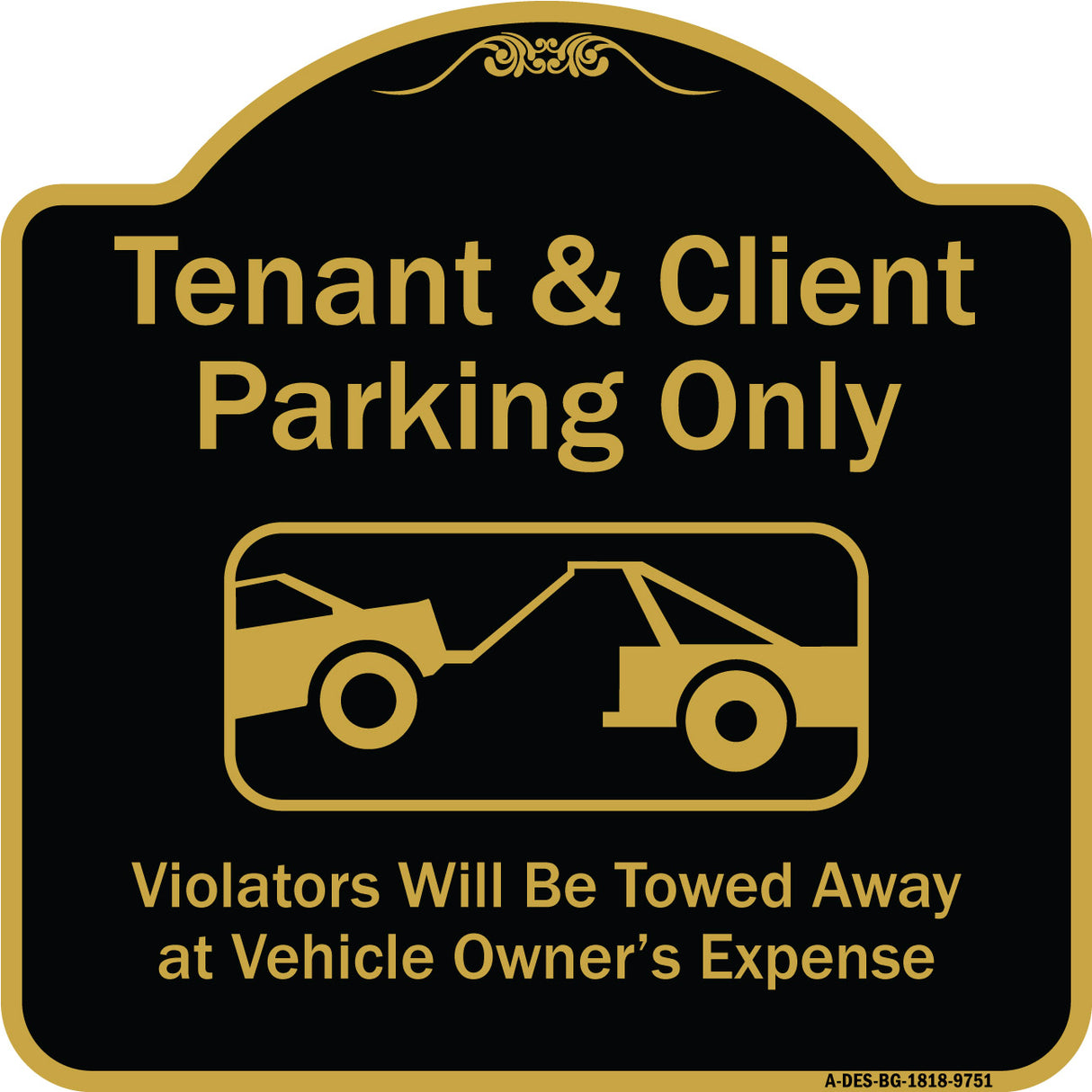 Tenant And Client Parking Only Violators Towed Away With Graphic