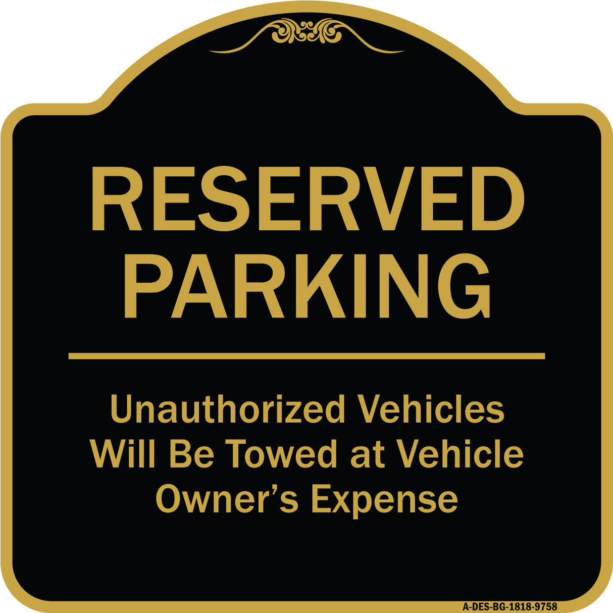 Reserved Parking Unauthorized Vehicles Will Be Towed At Vehicle Owner's Expense