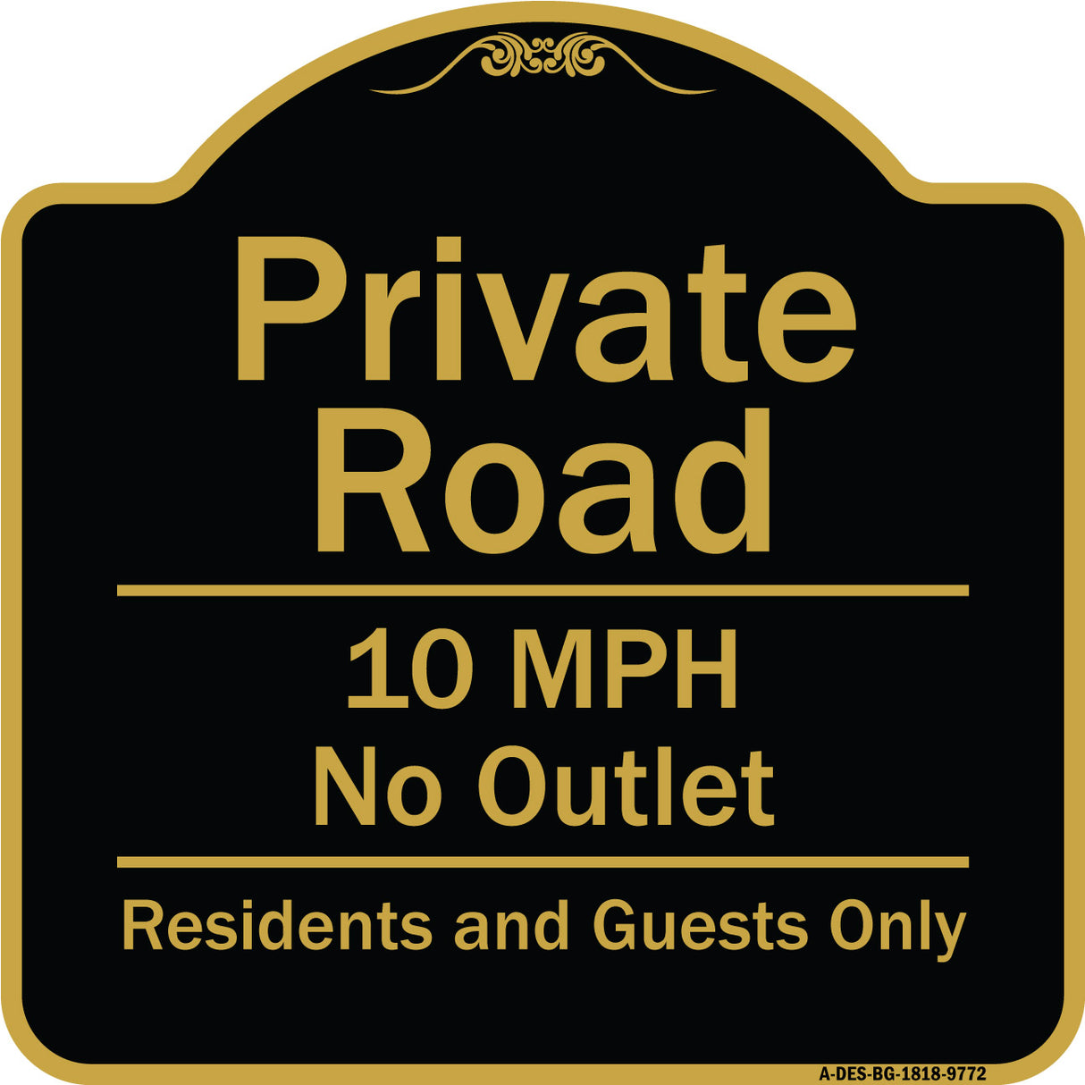 Private Road 10 Mph No Outlet Residents And Guests Only