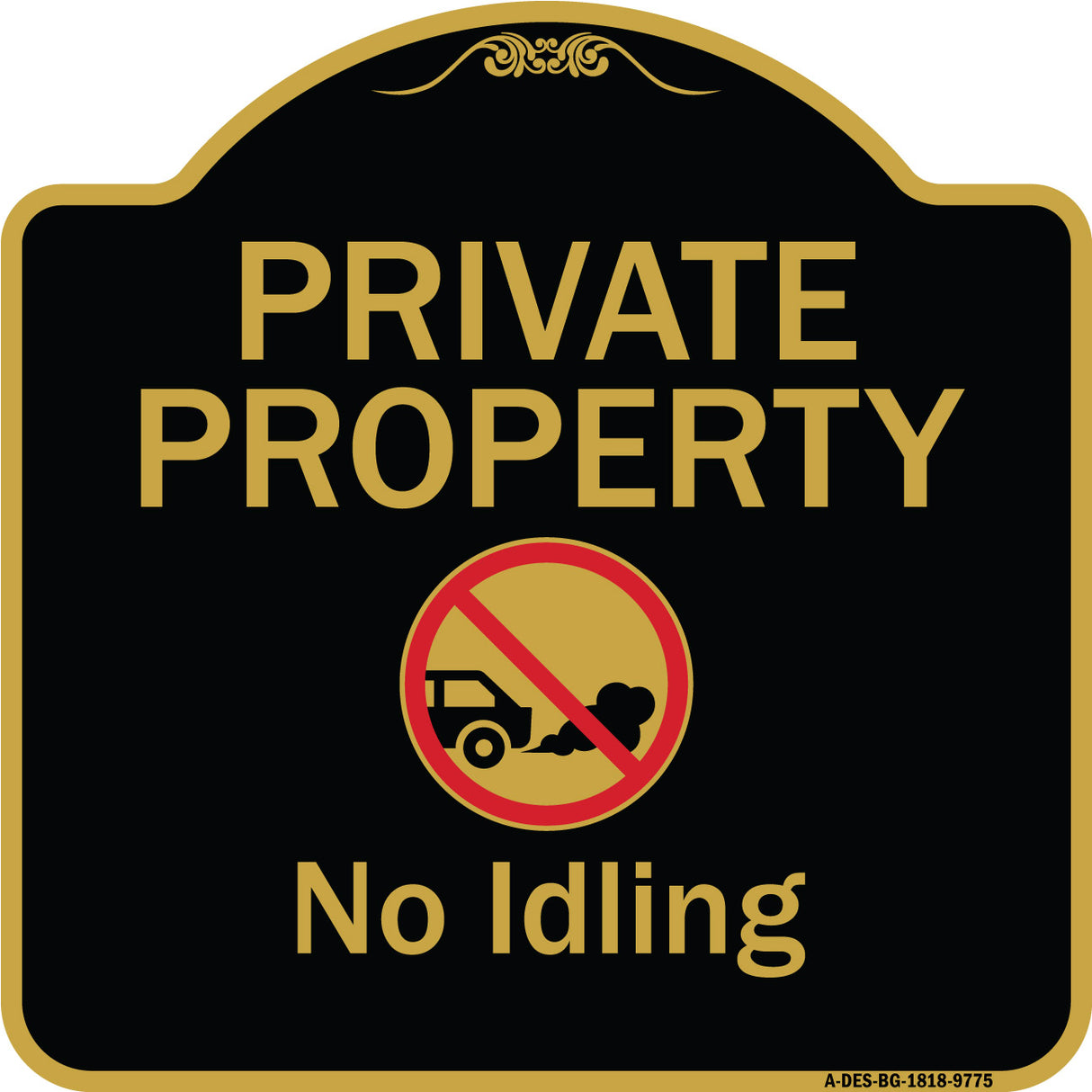 Private Property, No Idling With Graphic