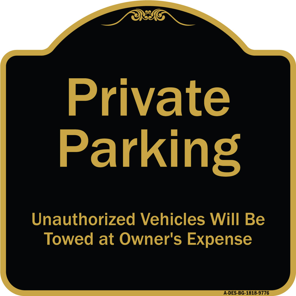 Private Parking Unauthorized Vehicles Will Be Towed At Owner Expense