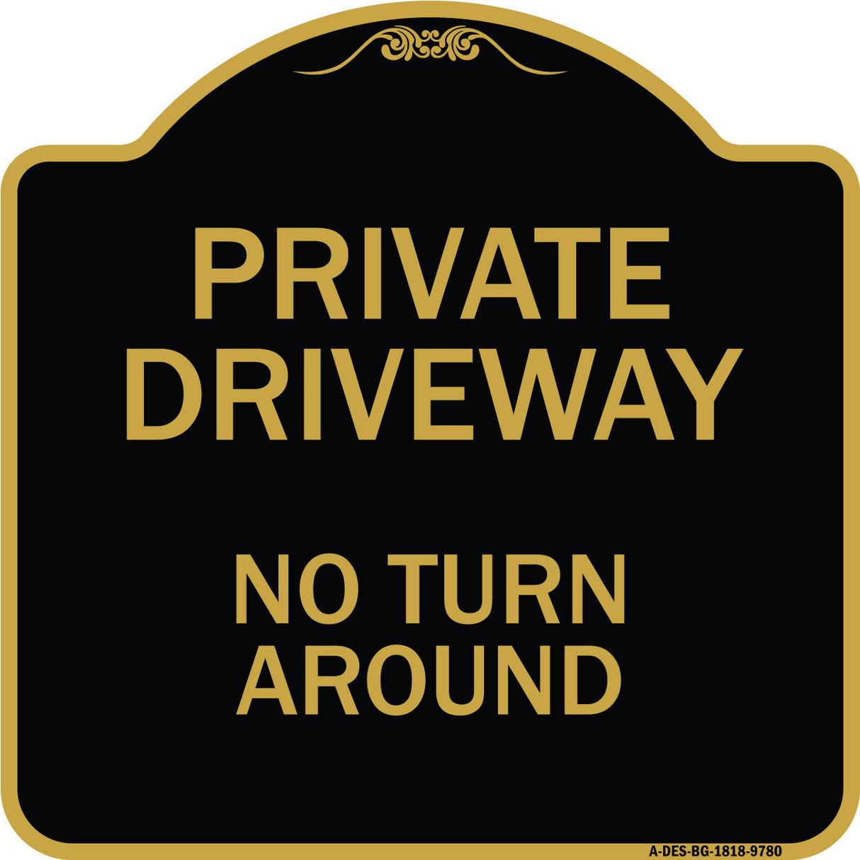 Private Driveway, No Turn Around