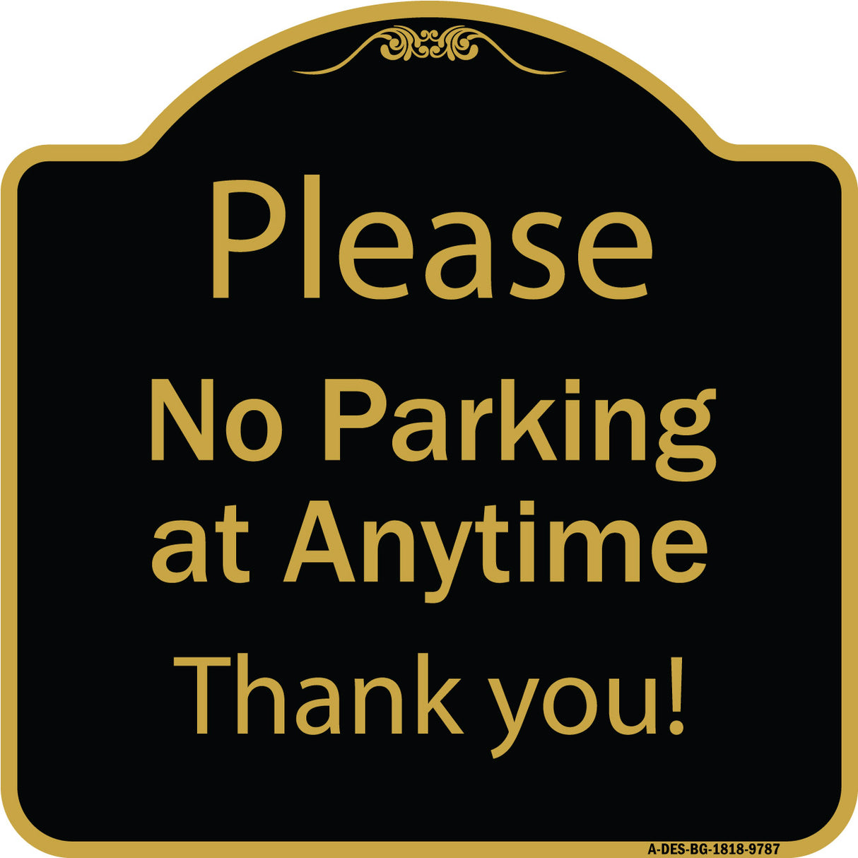 Please No Parking At Anytime