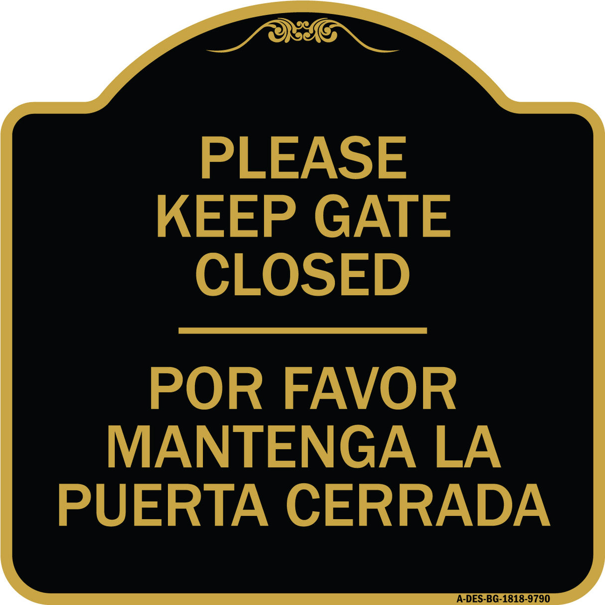 Please Keep Gate Closed Por Favor Mantenga La Puerta Cerrada