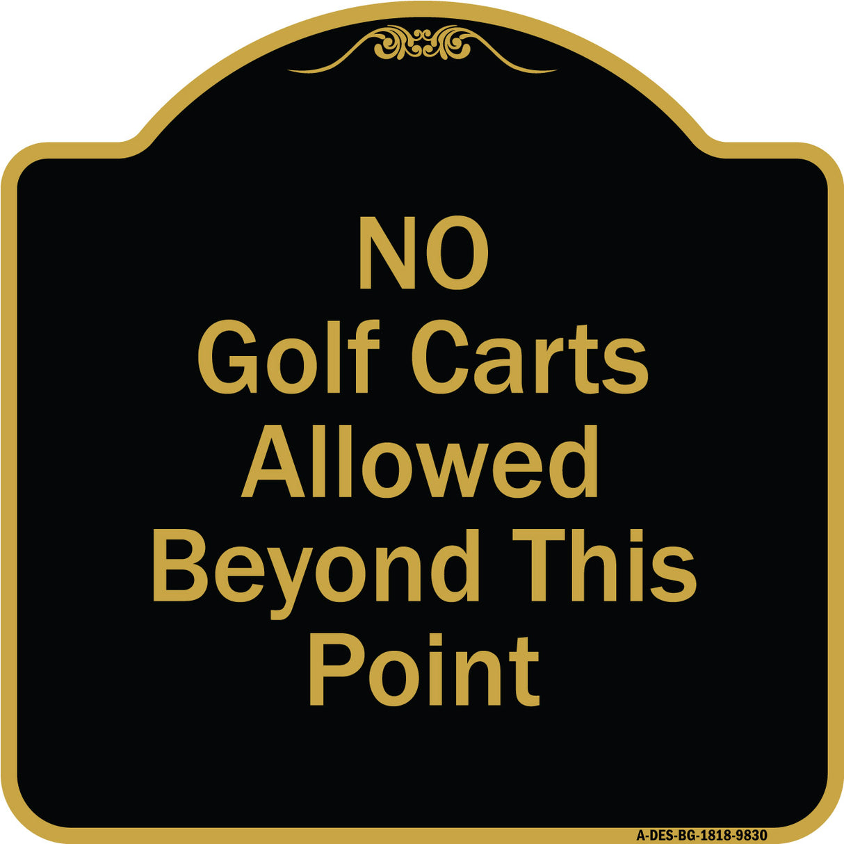 No Golf Carts Allowed Beyond This Point