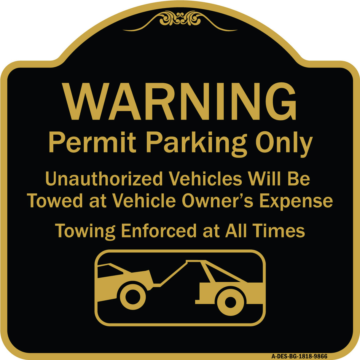 Warning Permit Parking Only Vehicles Will Be Towed At Vehicle Owners Expense Towing