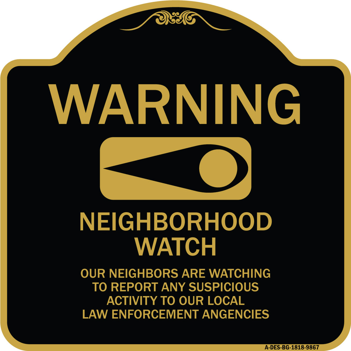 Warning - Our Neighbors Are Watching