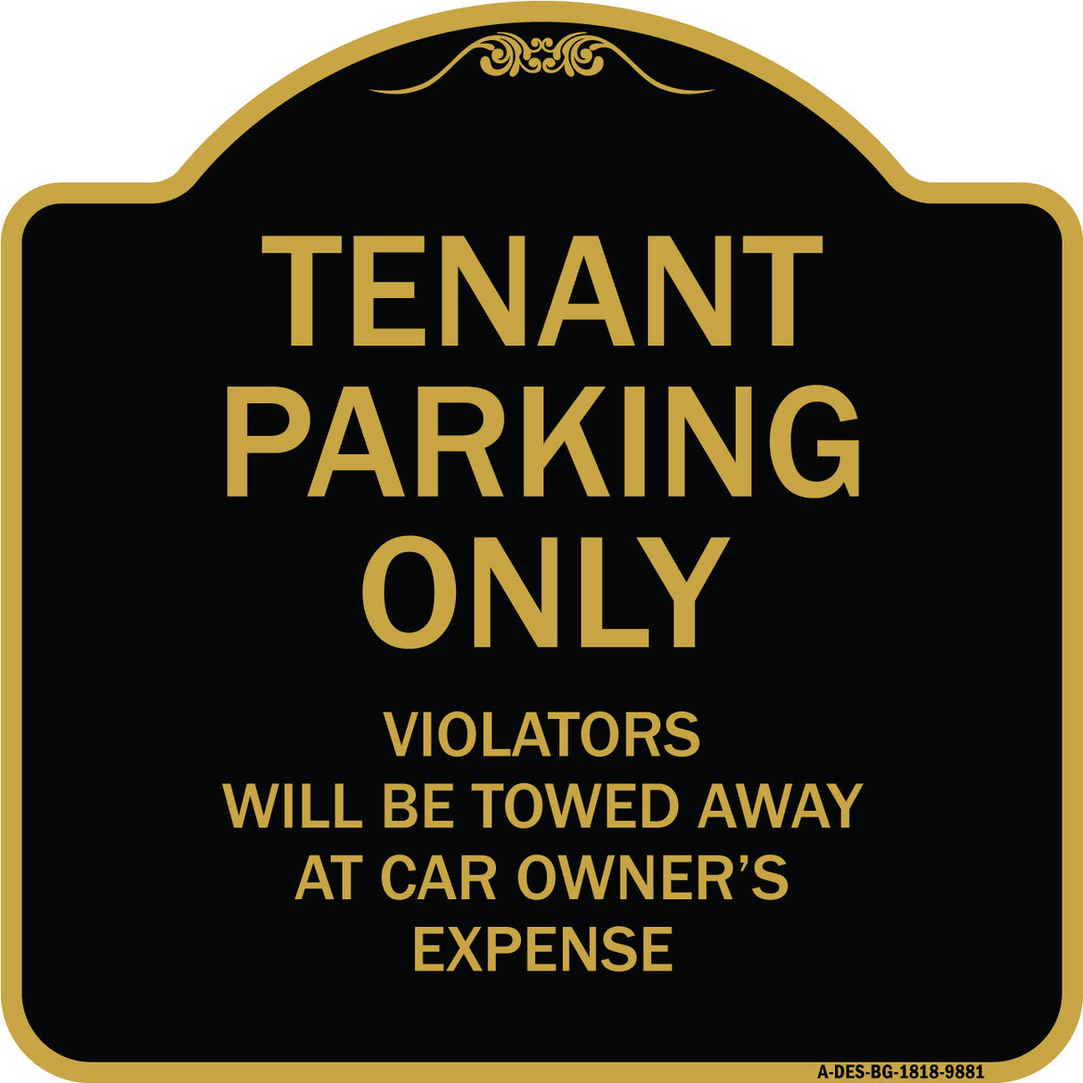 Tenant Parking Only Violators Will Be Towed Away At Car Owner's Expense