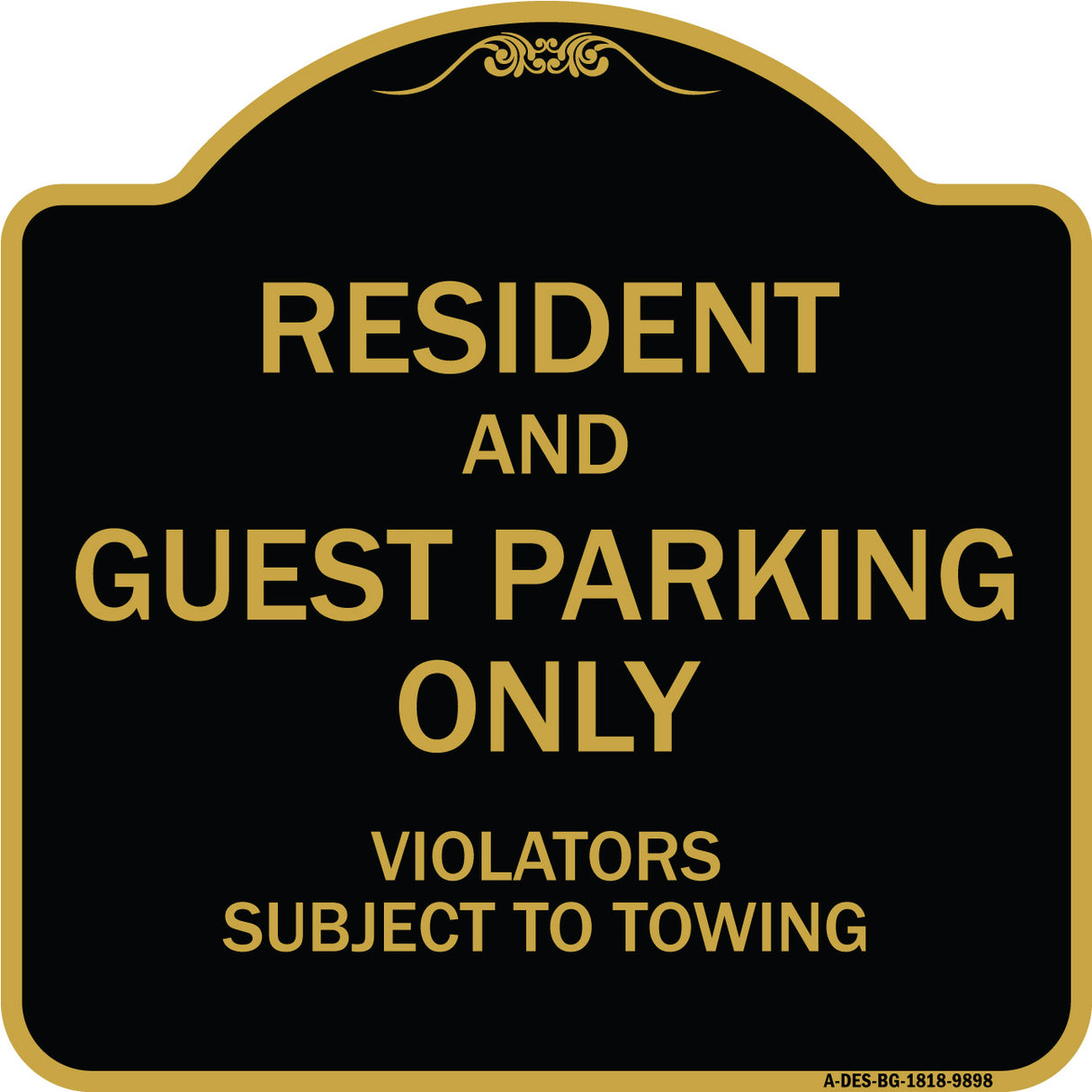 Resident And Guest Parking Only Violators Subject To Towing