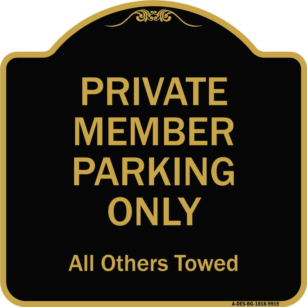 Private Member Parking Only All Others Towed