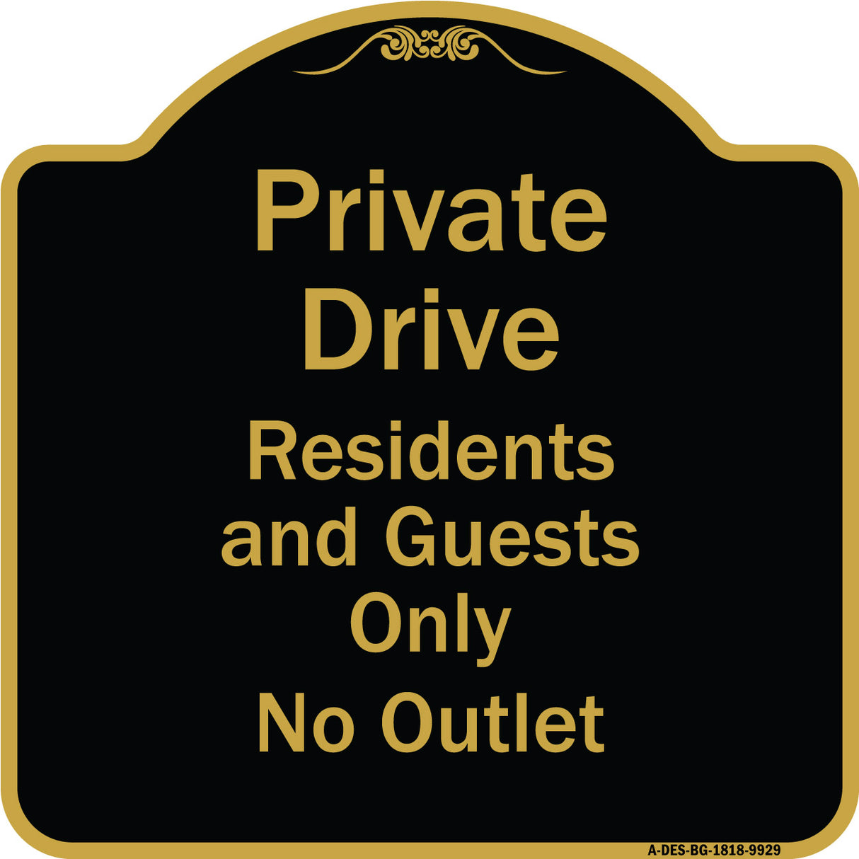 Private Drive Residents And Guests Only No Outlet