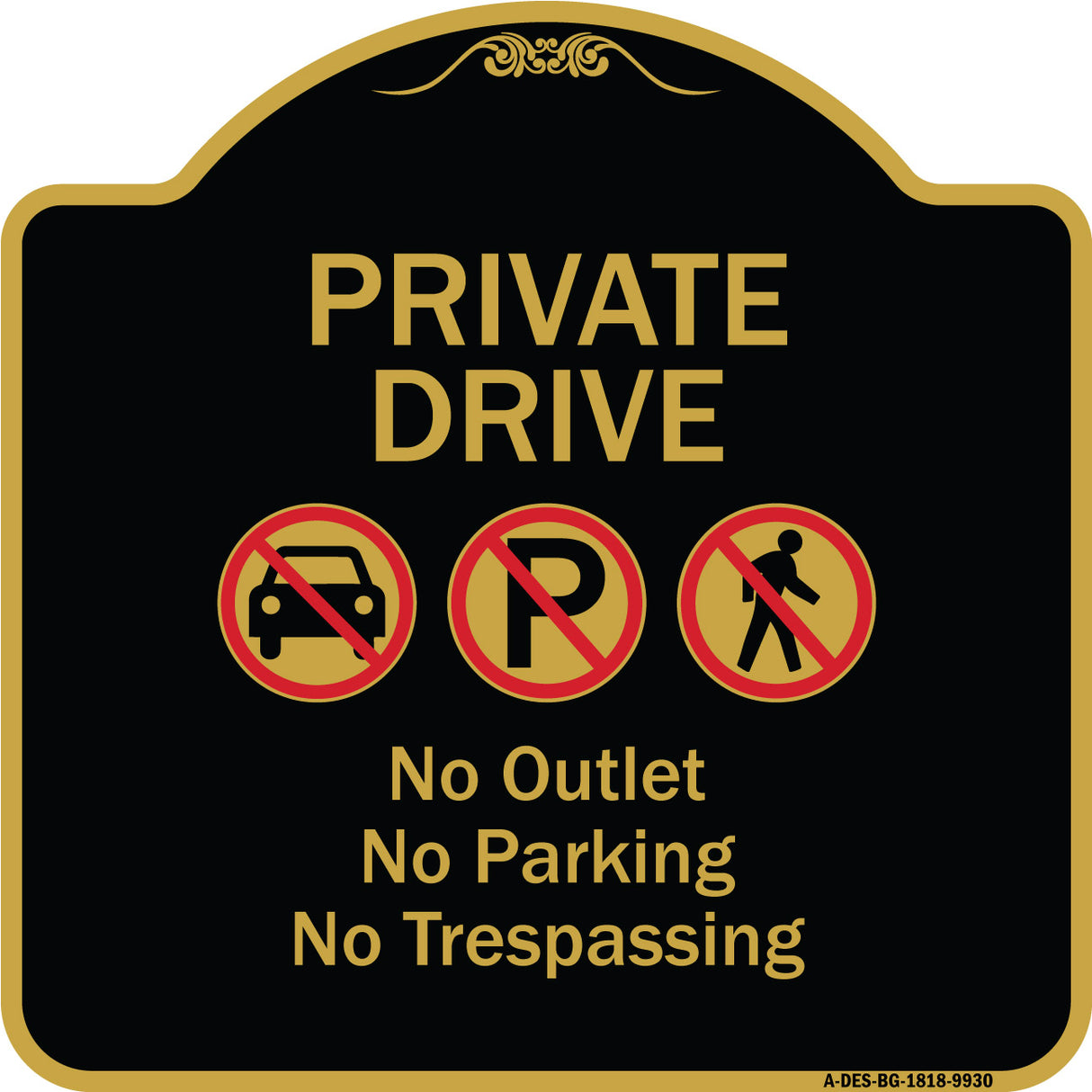 Private Drive No Outlet No Parking And No Trespassing