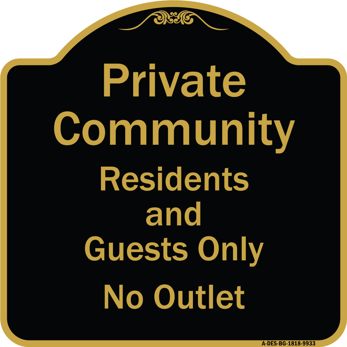 Private Community Residents And Guests Only No Outlet