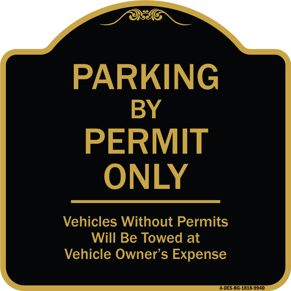 Parking By Permit Only Vehicles Without Permits Will Be Towed Vehicle Owner's Expense