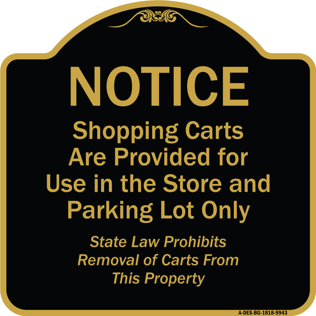 Notice - Shopping Carts Are Provided For Use In The Store And Parking Lot Only