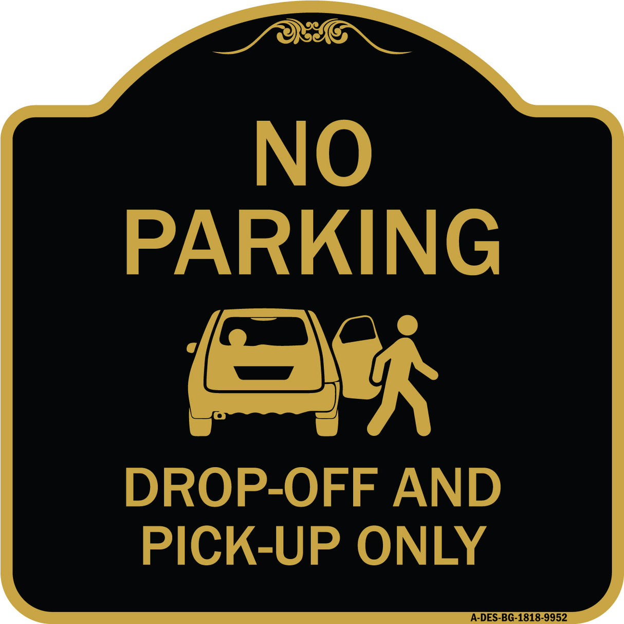 No Parking, Drop-off And Pick-up Only With Graphic