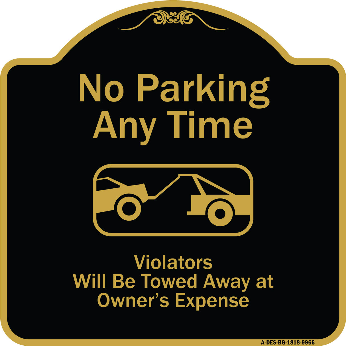 No Parking Any Time, Violators Will Be Towed Away