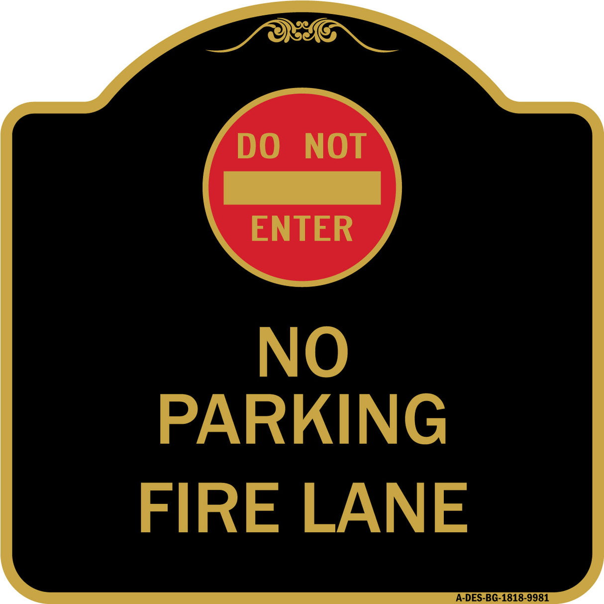 Do Not Enter, No Parking, Fire Lane With Graphic
