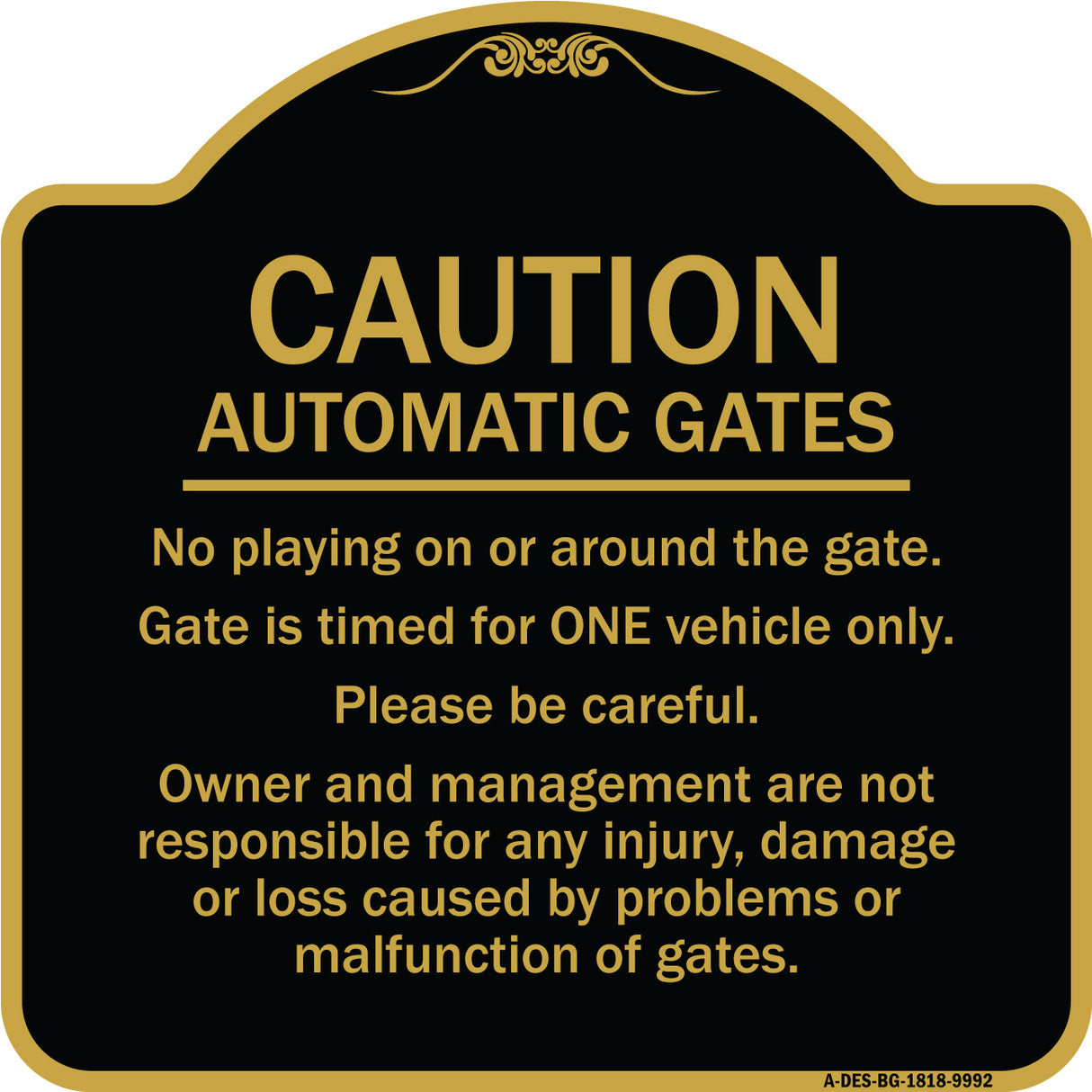 Caution Automatic Gates No Playing Gate Is Timed For One Vehicle Management Not Responsible