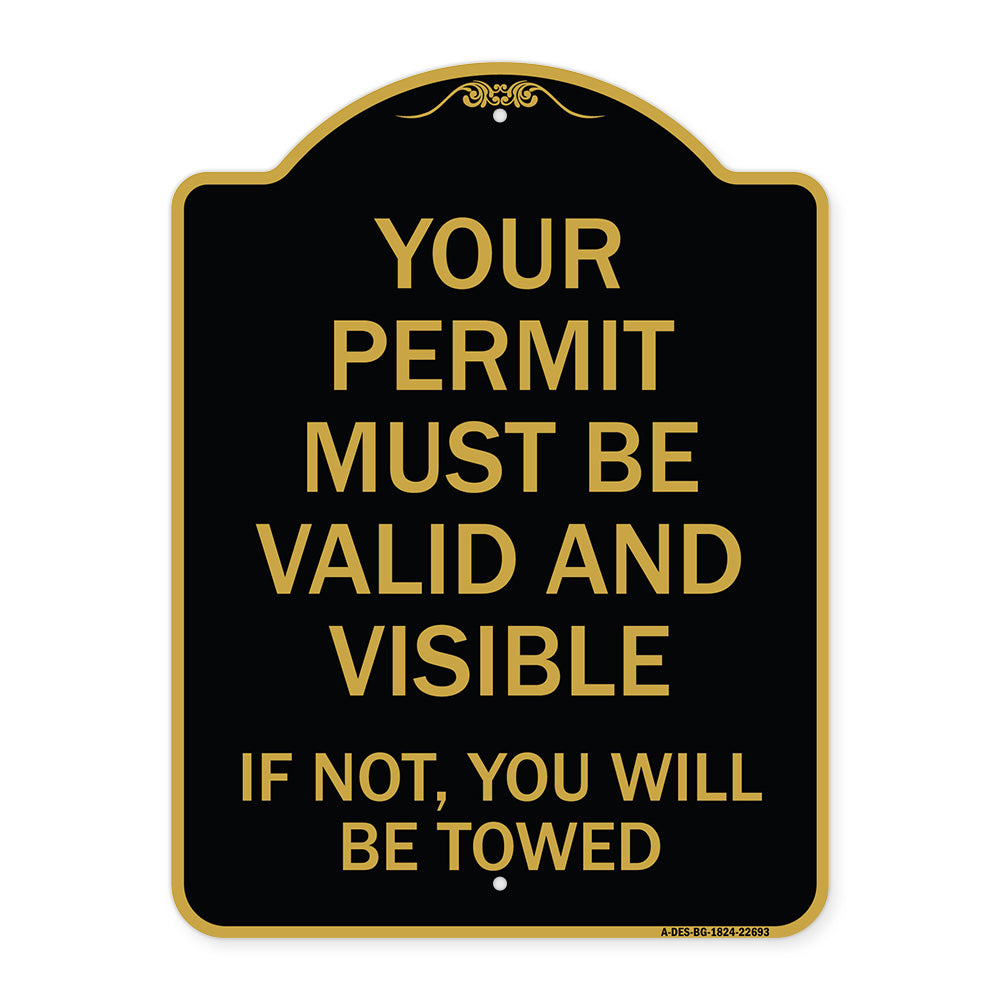 Your Permit Must Be Valid and Visible If Not You Will Be Towed