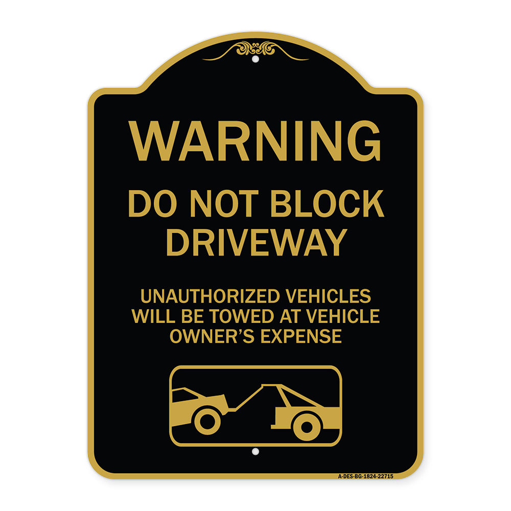 Warning Do Not Block Driveway (With Graphic)