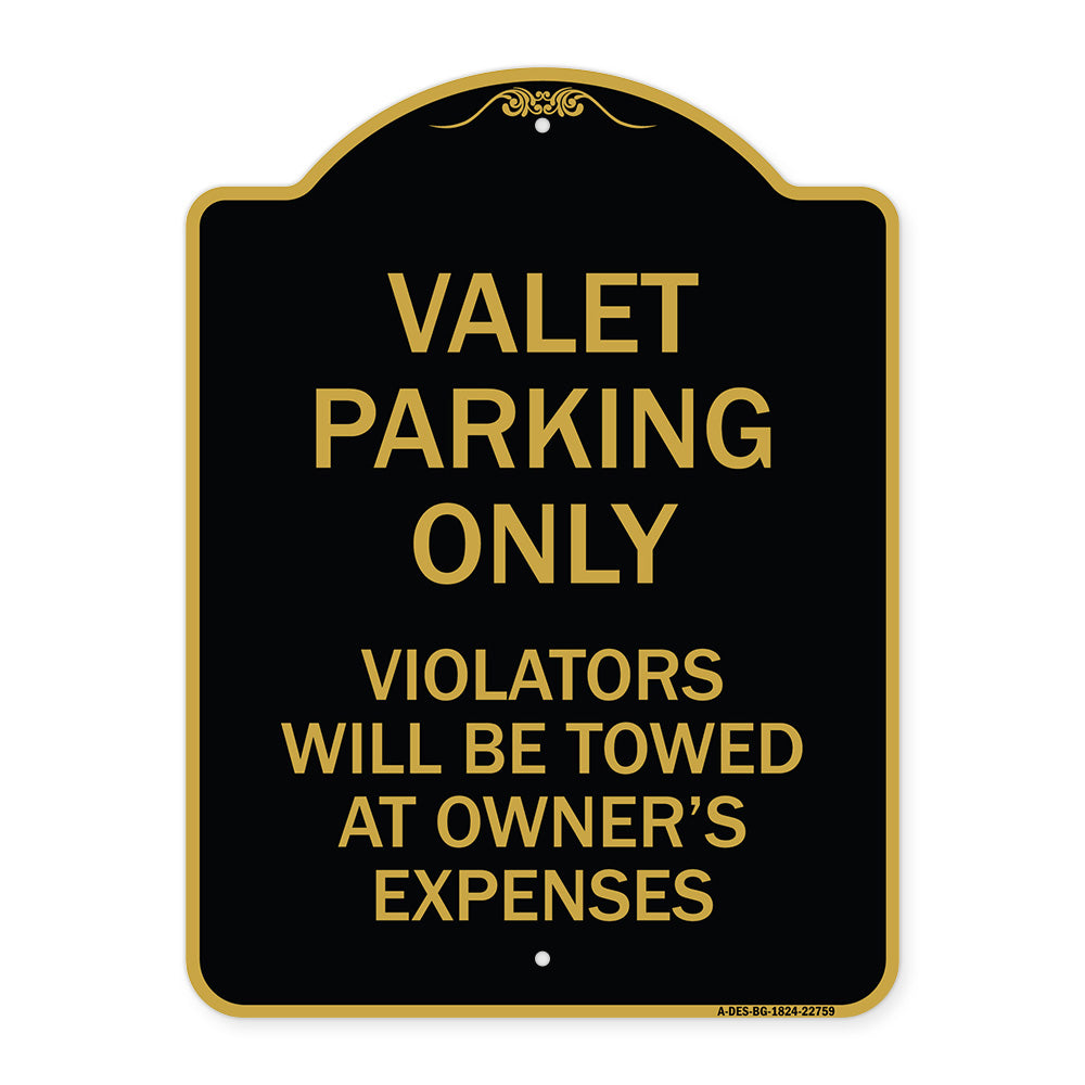 Valet Parking Only Violators Will Be Towed at Owner's Expenses