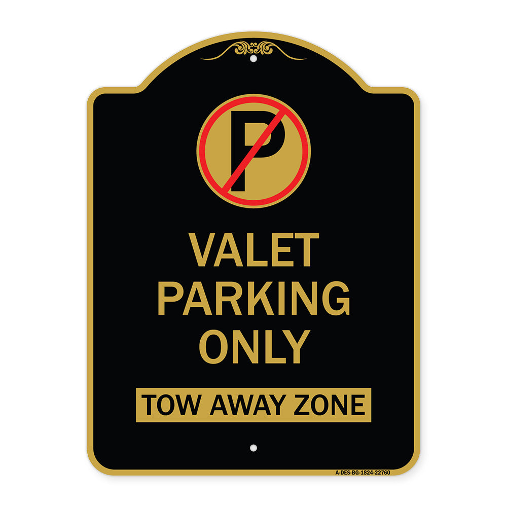Valet Parking Only Tow Away Zone