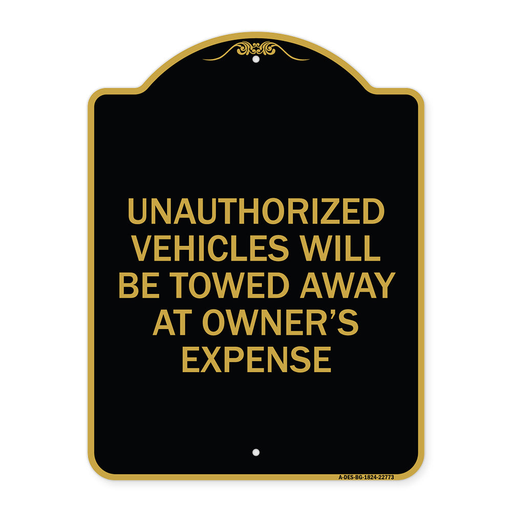 Unauthorized Vehicles Will Be Towed Away at Owner's Expense