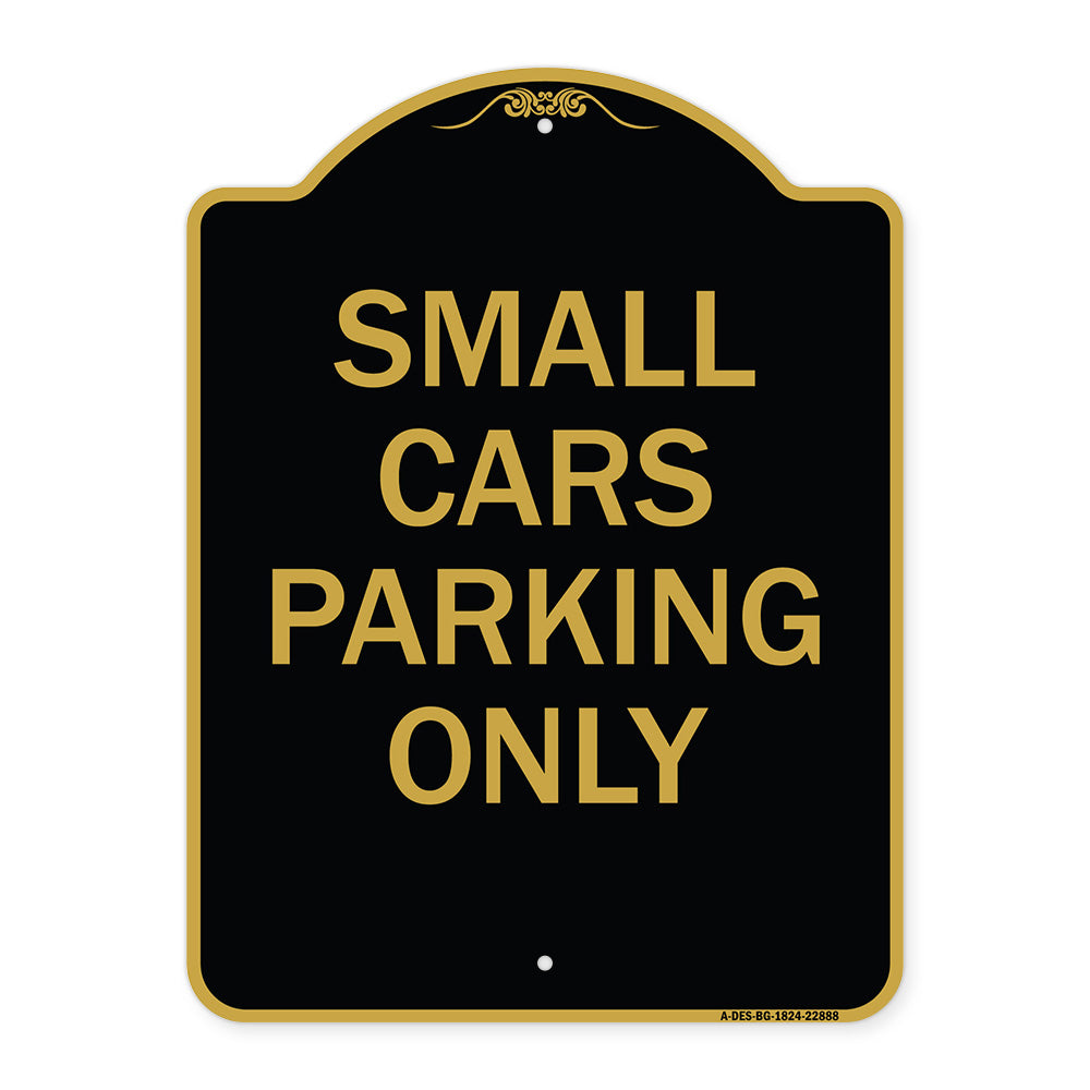 Small Cars Parking Only