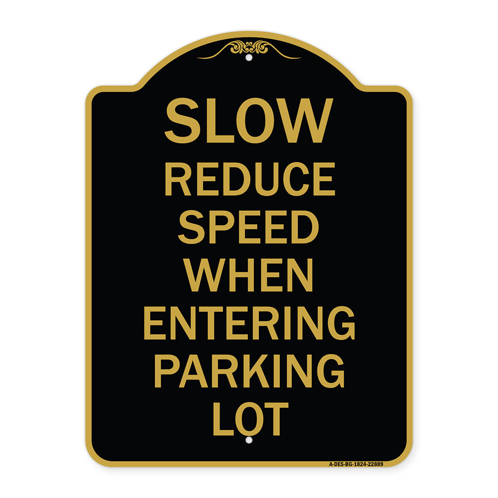 Slow - Reduce Speed When Entering Parking Lot