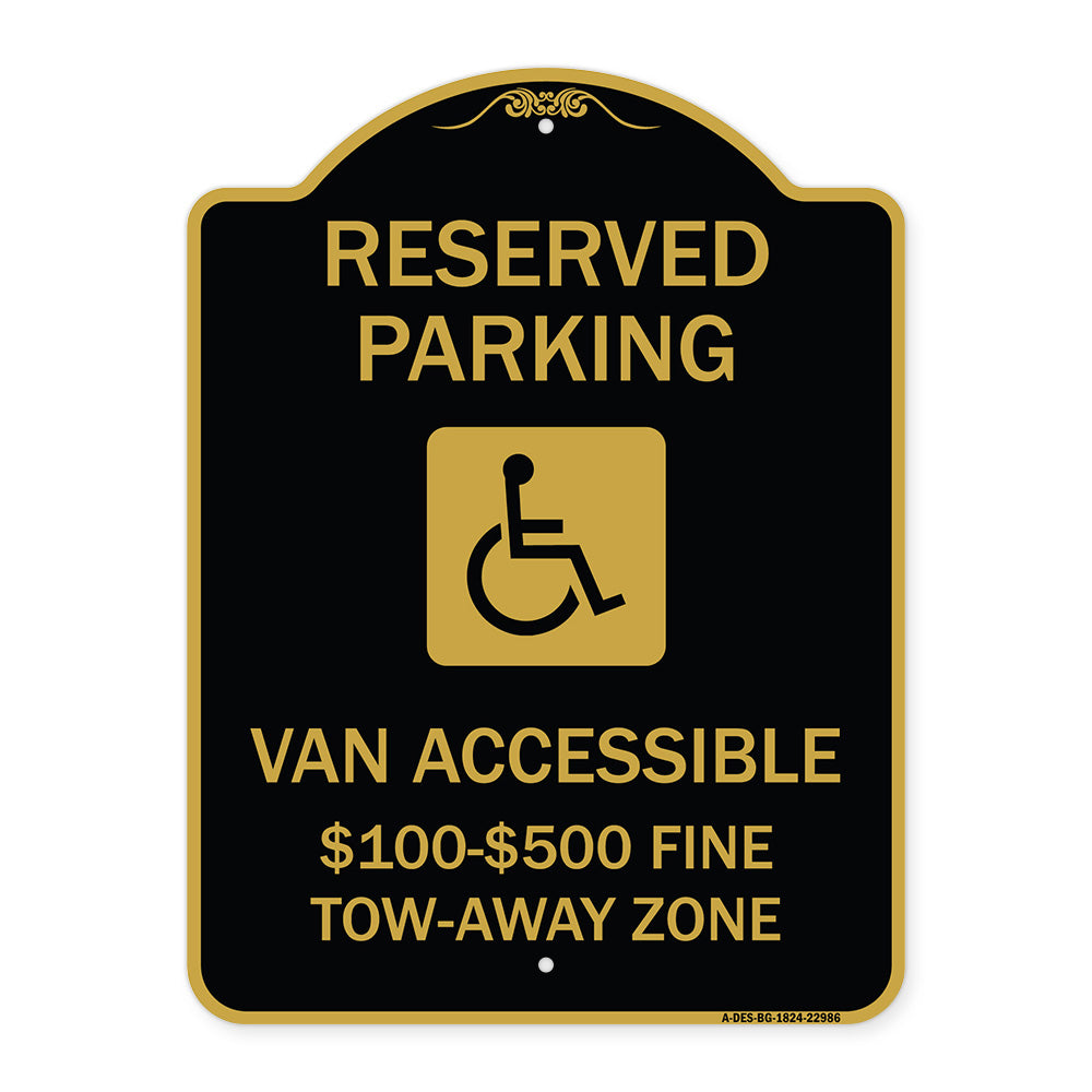 Reserved Parking Van Accessible $100-$500 Fine Tow Away Zone (With Graphic)