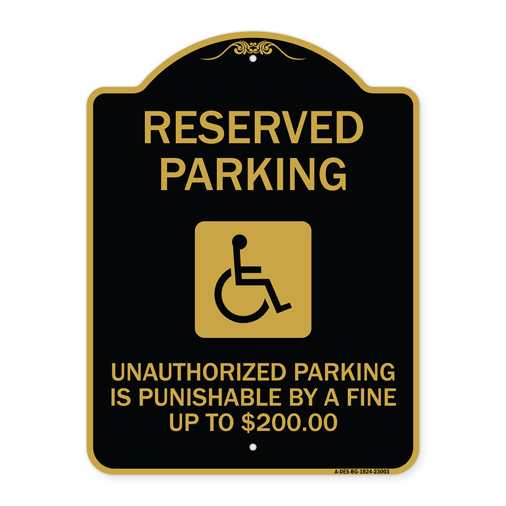 Reserved Parking Unauthorized Parking Is Punishable by A Fine Up to $200 (With Handicapped Graphic)