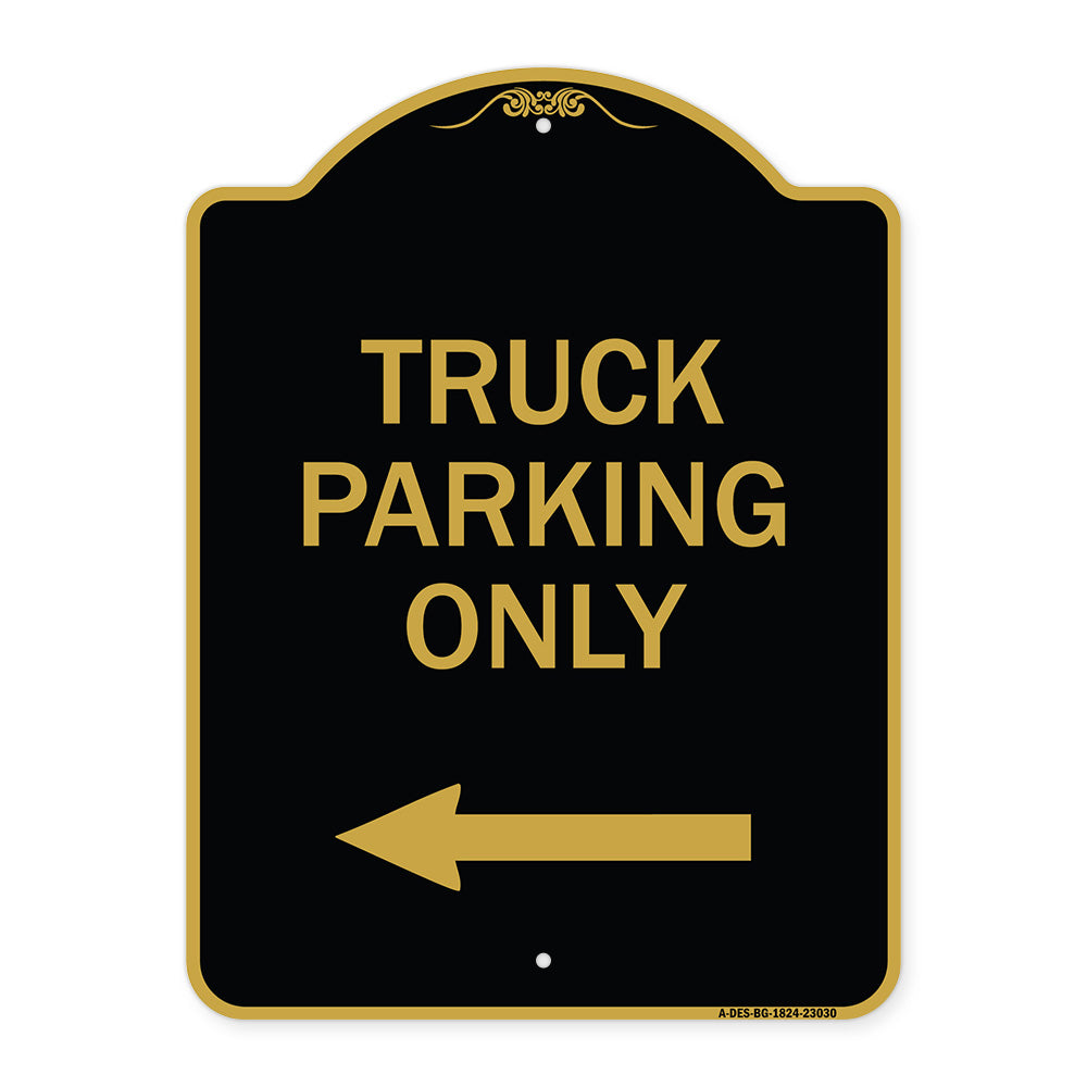 Reserved Parking Sign Truck Parking Only with Left Arrow