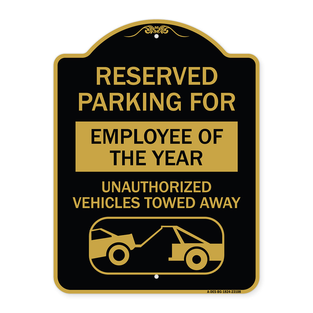 Reserved Parking for Employee of the Year Unauthorized Vehicles Towed Away