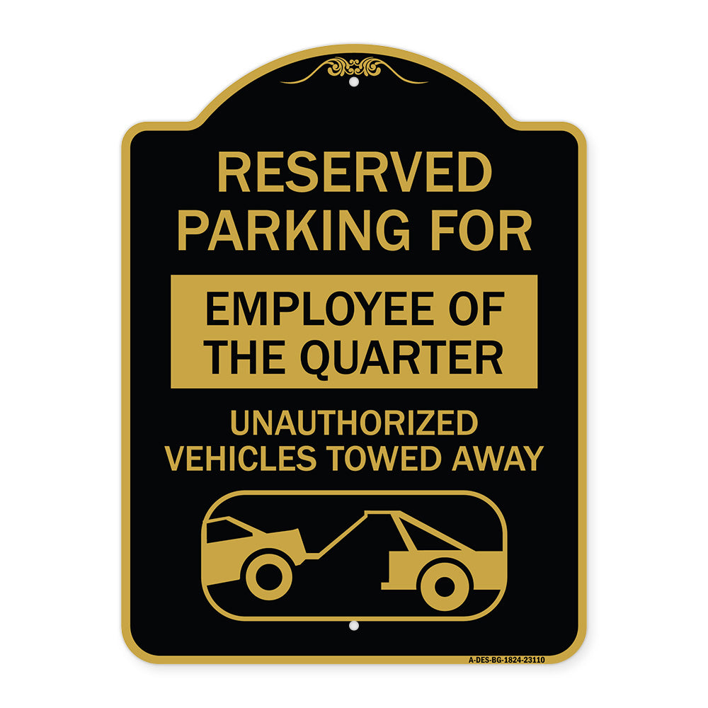 Reserved Parking for Employee of the Quarter Unauthorized Vehicles Towed Away (With Tow Away Graphic)