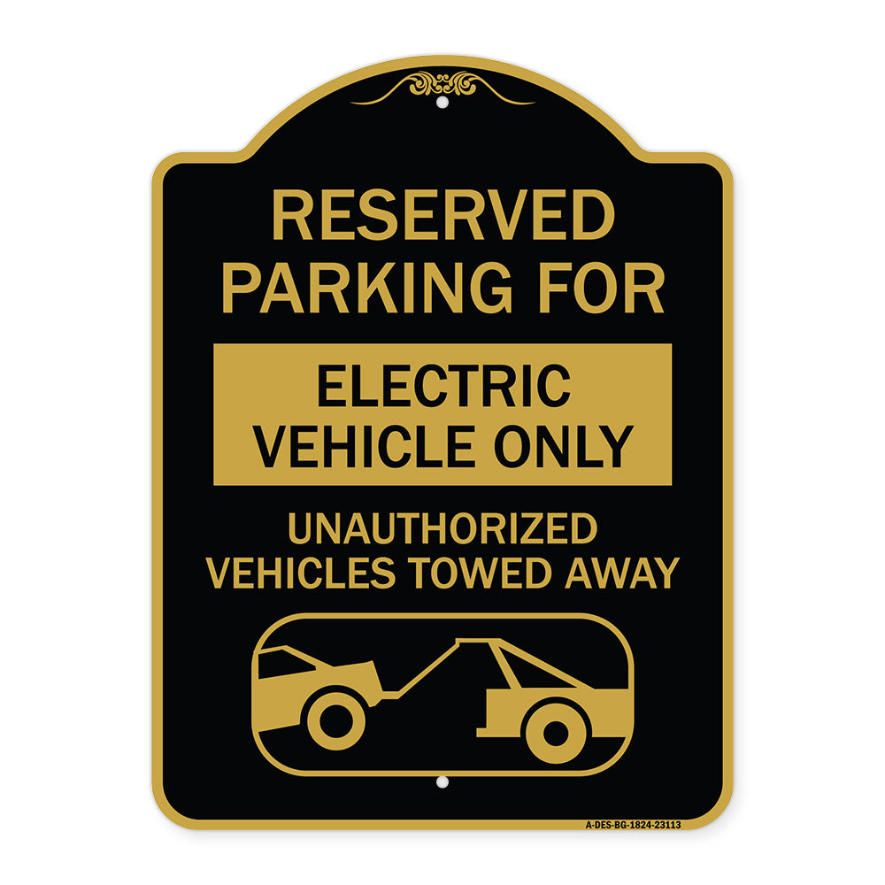 Reserved Parking for Electric Vehicle Only Unauthorized Vehicles Towed Away (With Tow Away Graphic)