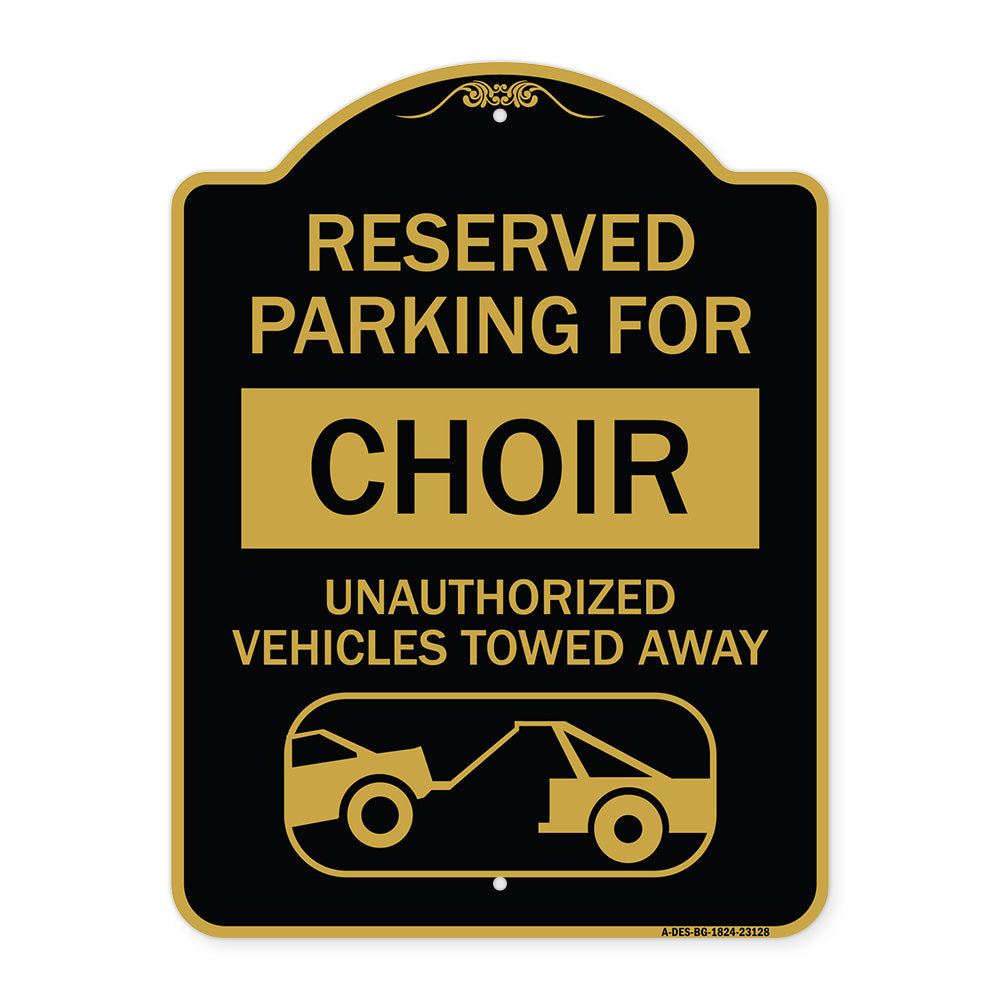 Reserved Parking for Choir Unauthorized Vehicles Towed Away (With Tow Away Graphic)