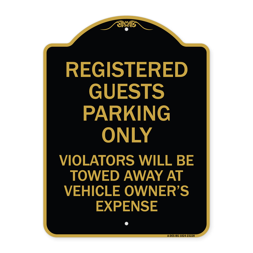 Registered Guest Parking Only Violators Will Be Towed Away at Vehicle Owner's Expense