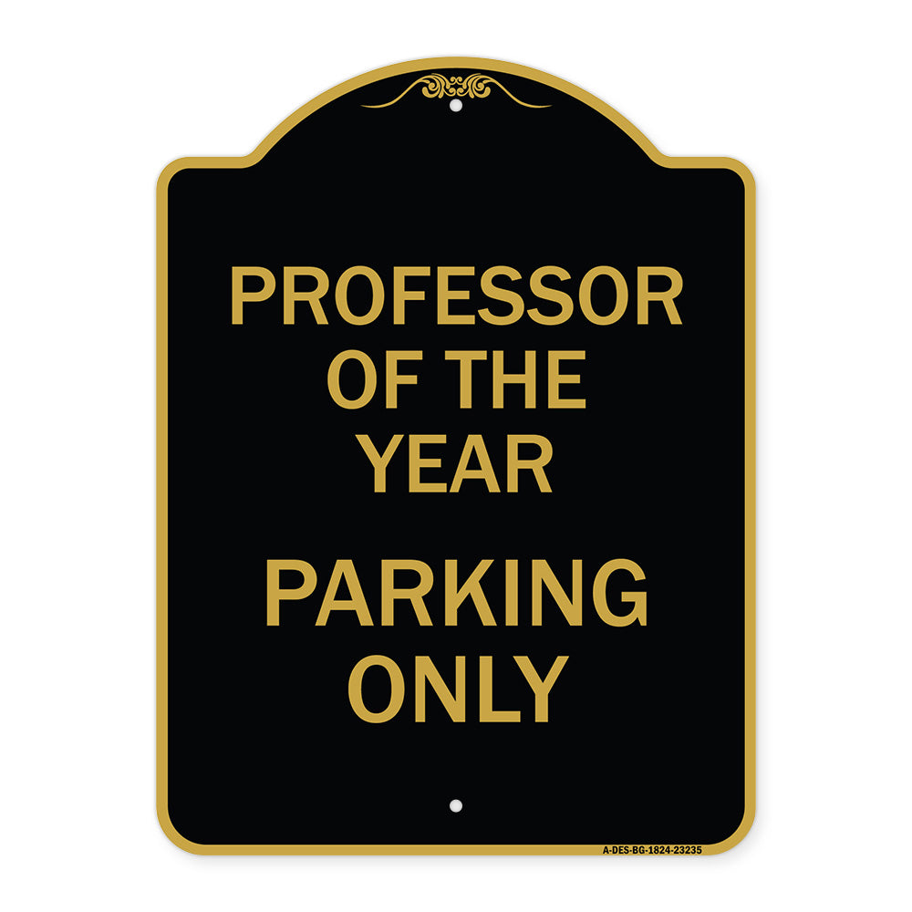 Professor of the Year Parking Only