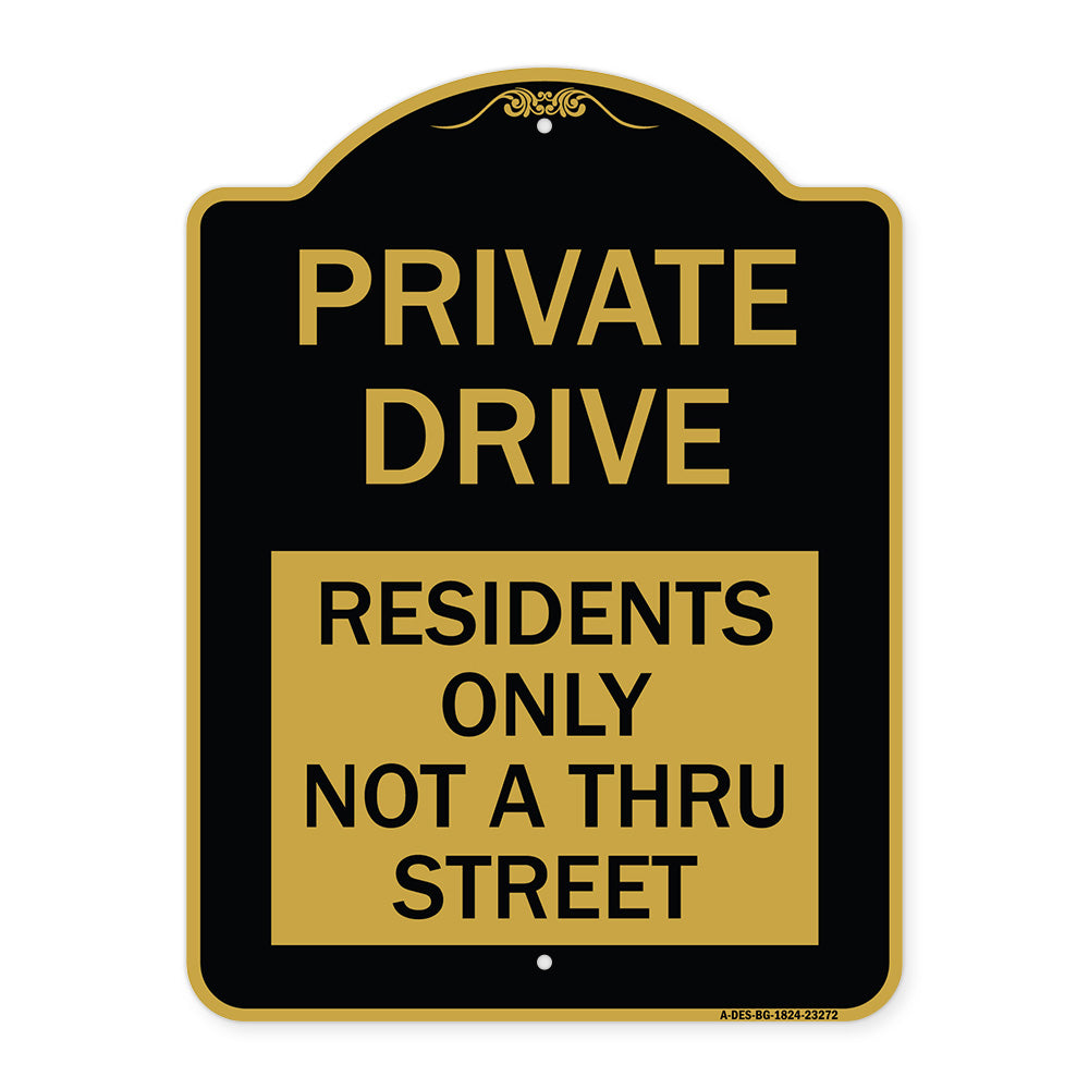 Private Drive Sign Private Drive - Residents Only Not A Thru Street
