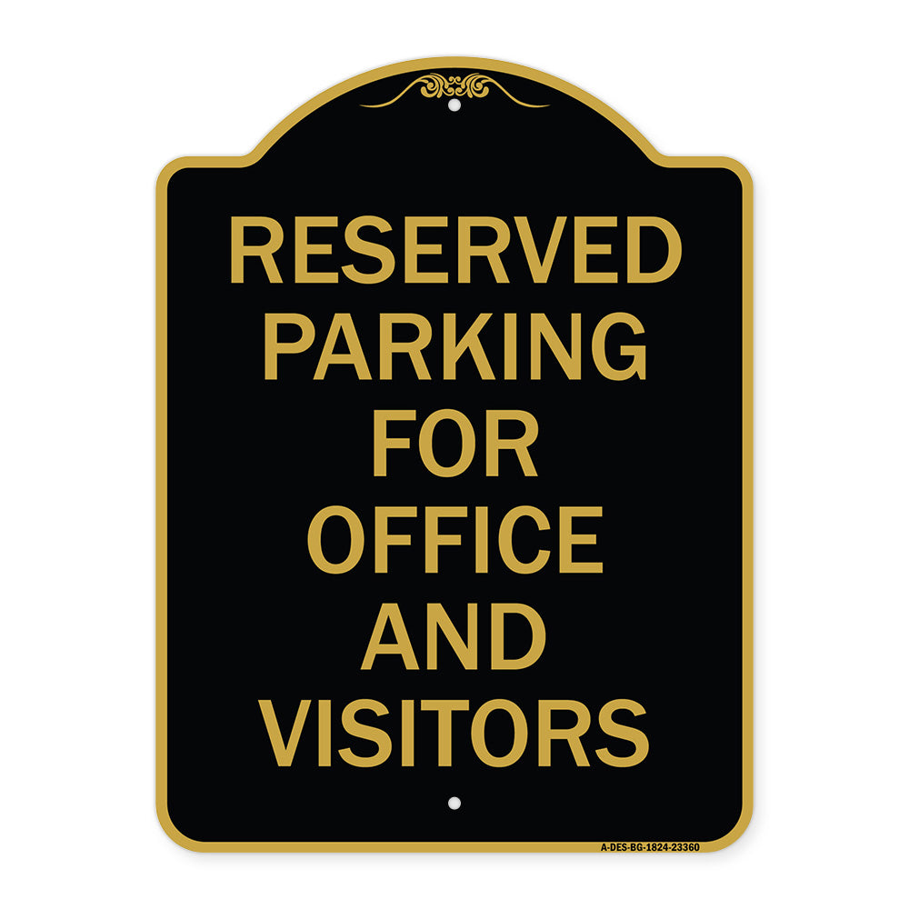 Parking Sign Reserved Parking for Office and Visitors
