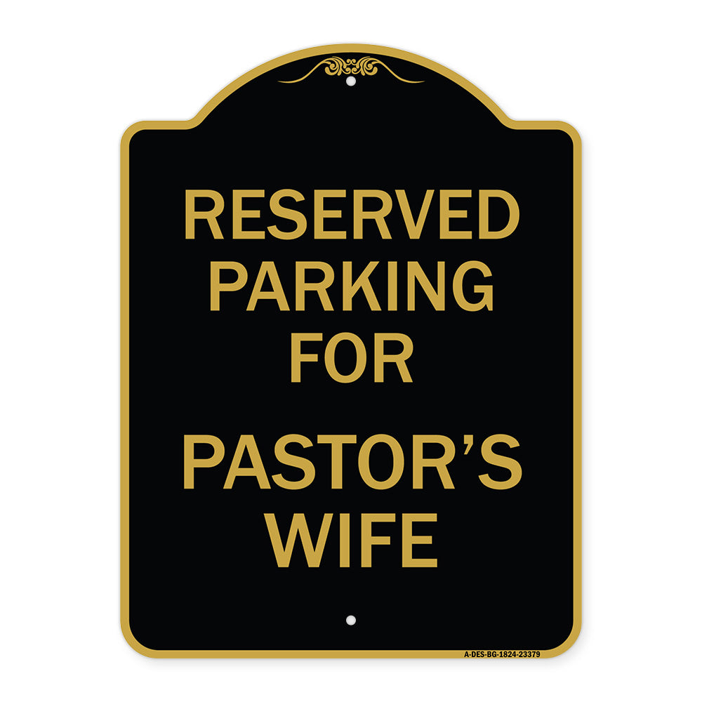 Parking Reserved for Pastor's Wife