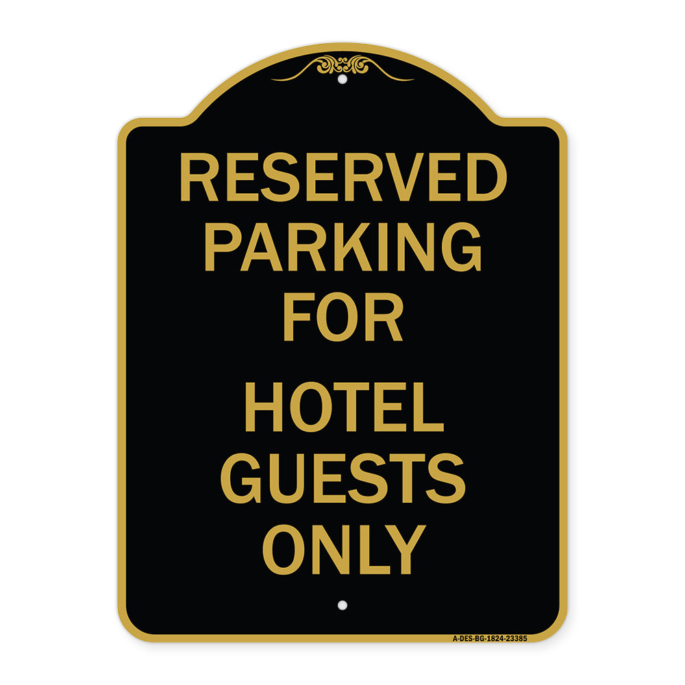 Parking Reserved for Hotel Guests Only