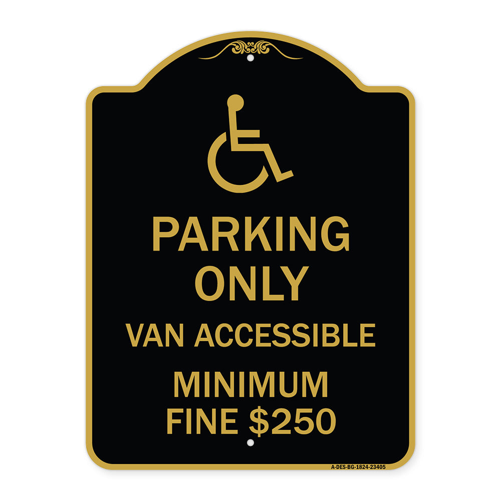 Parking Only Van Accessible Minimum Fine $250