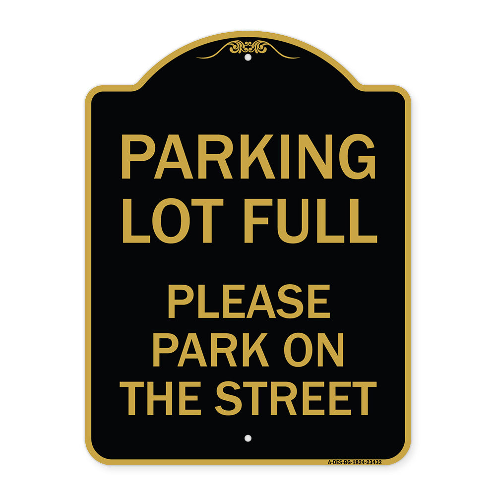 Parking Lot Full - Please Park on the Street