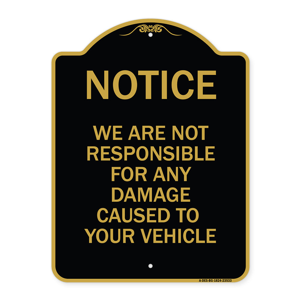 Notice Not Responsible for Damage