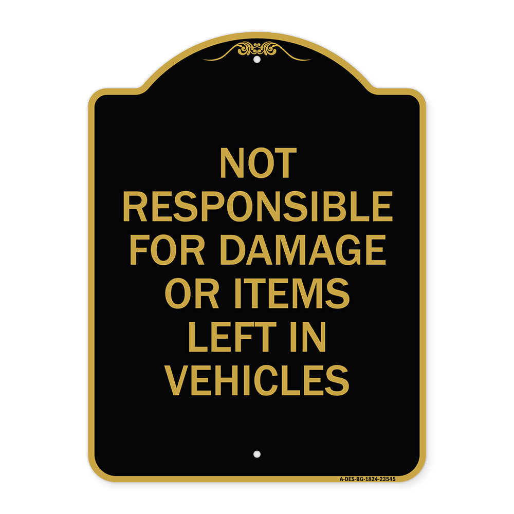 Not Responsible for Damage or Items Left in Vehicles