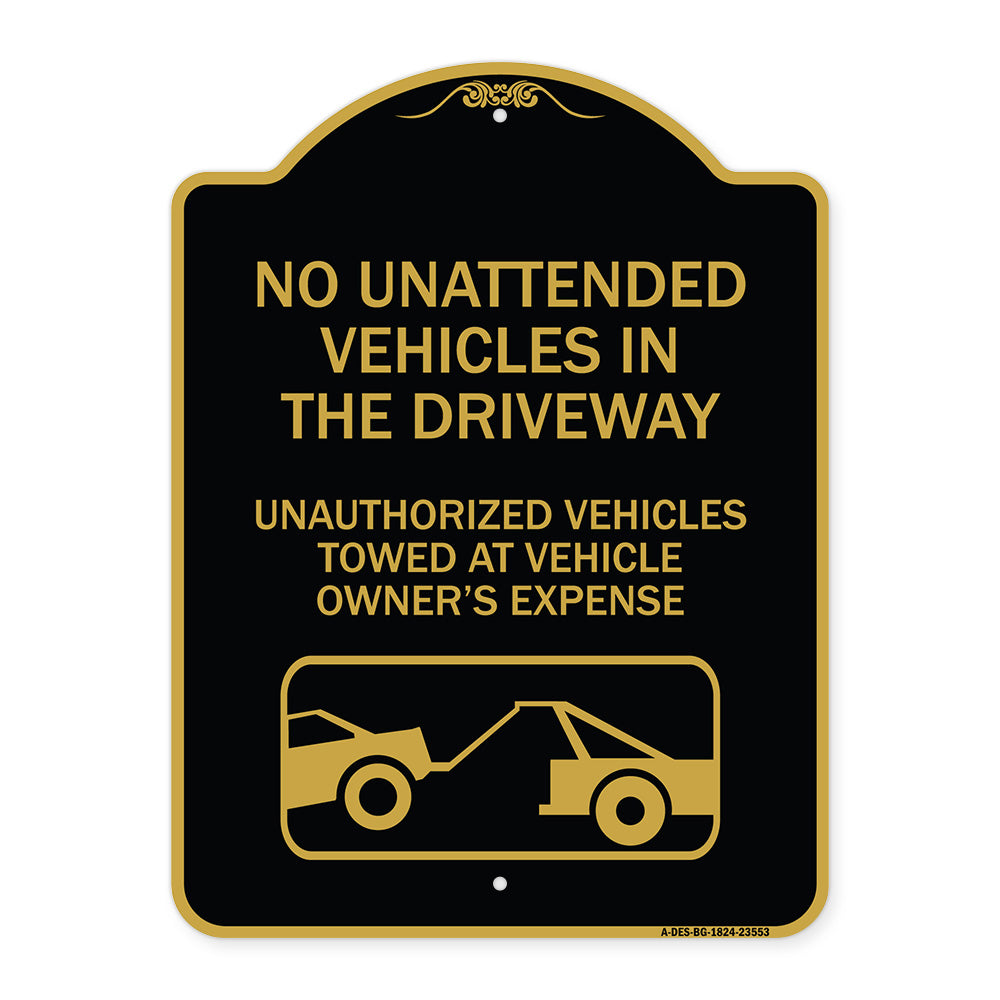 No Unattended Vehicles in the Driveway Unauthorized Vehicles Towed at Vehicle Owner's Expense (With Car Tow Graphic)